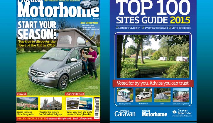 Start your season with Practical Motorhome's May 2015 issue, which comes with your free Top 100 Sites Guide