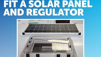 Read our step-by-step guide to fitting a solar panel and regulator to your 'van