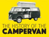 Andy Jenkinson walks us through a potted history of the humble campervan