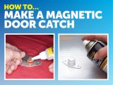 Follow our step-by-step guide to making a magnetic door catch
