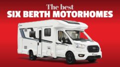 The best six berth motorhomes