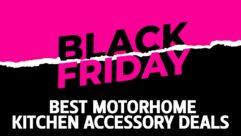 Best Black Friday motorhome kitchen accessory deals