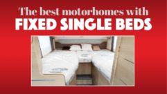 The best motorhomes with fixed single beds