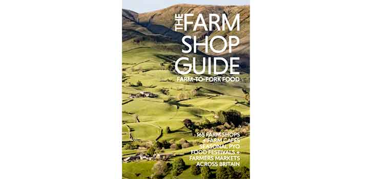 The Farm Shop Guide: Farm-to-fork food