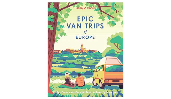 Lonely Planet Epic Van Trips of Europe